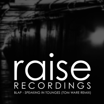 BLAP - Speaking In Tounges (Tom Ware Remix)
