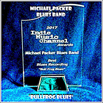 Michael Packer Blues Band - Bull Frog Blues