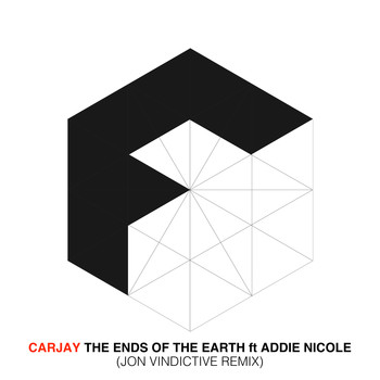 CarJay - The Ends Of The Earth feat. Addie Nicole (Jon Vindictive Remix)