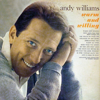 Andy Williams - Warm and Willing (Remastered)