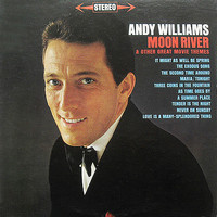 Andy Williams - Moon River and Other Great Movie Themes (Remastered)