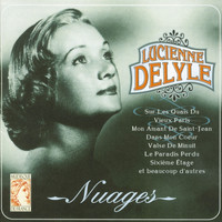 Lucienne Delyle - Nuages