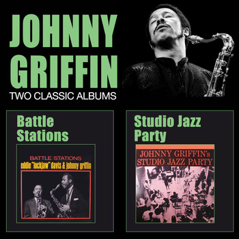 Johnny Griffin - Battle Stations + Studio Jazz Party