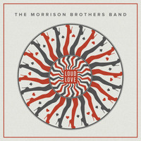 The Morrison Brothers Band - Loud Love