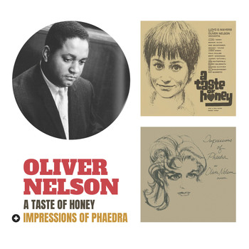 Oliver Nelson - A Taste of Honey + Impressions of Phaedra (Bonus Track Version)