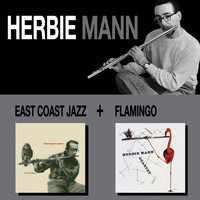 Herbie Mann - East Coast Jazz + Flamingo