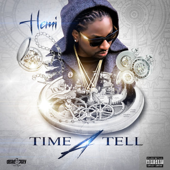 Hemi - Time a Tell (Explicit)