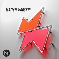 Motion Worship - Motion Worship