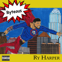 Ry Harper - Ryteous (Explicit)