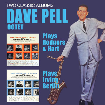 Dave Pell - Plays Rodgers & Hart + Plays Irving Berin
