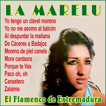 La Marelu - El Flamenco de Extremadura
