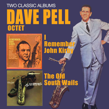 Dave Pell - I Remember John Kirby + the Old South Wails