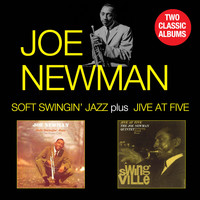 Joe Newman - Soft Swingin' Jazz + Jive at Five