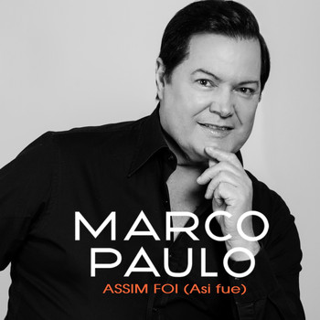 Marco Paulo - Assim Foi (Asi Fue)