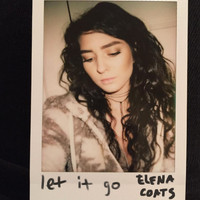 Elena Coats - Let It Go