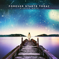 Forever Starts Today - Skyline