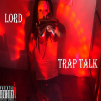 Lord - Trap Talk