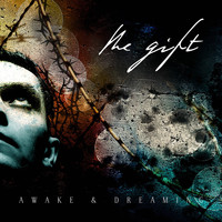 The Gift - Awake and Dreaming