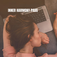 Meditation Zen Master, Reiki Tribe and Calming Sounds - Inner Harmony Pads