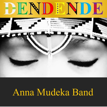 Anna Mudeka Band - Dendende (Single Version)