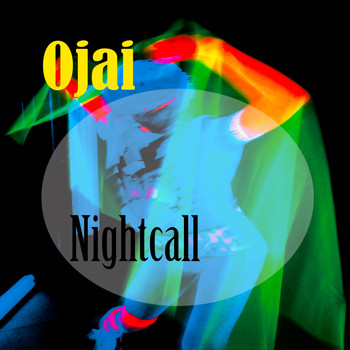 Ojai - Nightcall