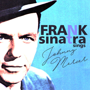 Frank Sinatra - Sings Johnny Mercer