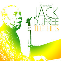 Champion Jack Dupree - The Hits