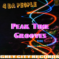 4 Da People - Peak Time Grooves, Vol. 3