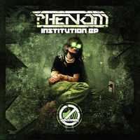 Phenom - Institution EP