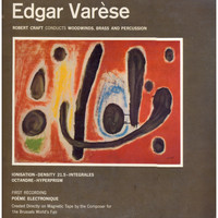 Robert Craft - Music of Edgar Varèse