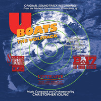 Christopher Young - U-Boats: The Wolfpack Original Motion Picture Soundtrack