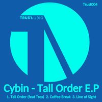 Cybin & Trex - Tall Order