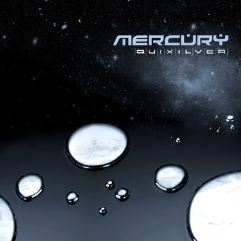 Mercury - Quixilver (Explicit)