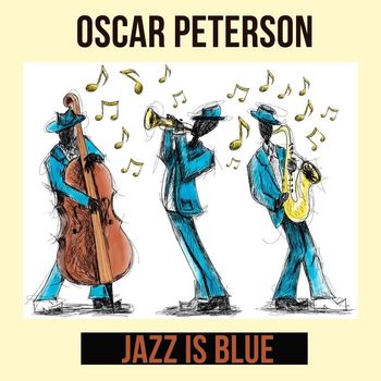 Oscar Peterson - Jazz Is Blue