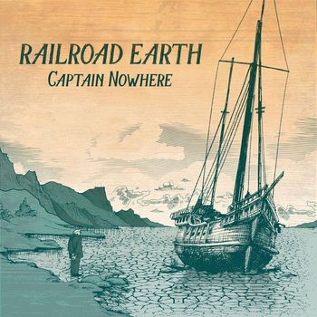Railroad Earth - Captain Nowhere