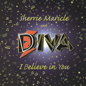 Sherrie & Diva Maricle - I Believe In You