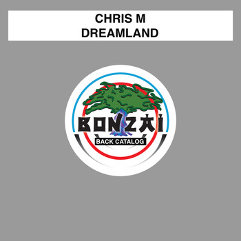 Chris M - Dreamland