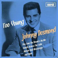 Johnny Desmond - Too Young