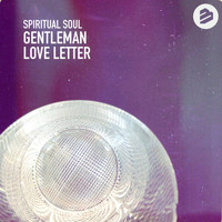 Spiritual Soul - Gentleman / Love Letter