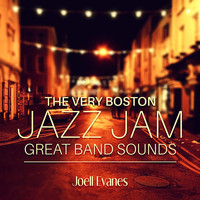 Joell Evanes - The Very Boston Jazz Jam