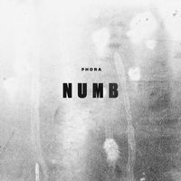 Phora - Numb