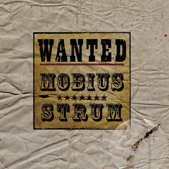 Mobius Strum - Wanted