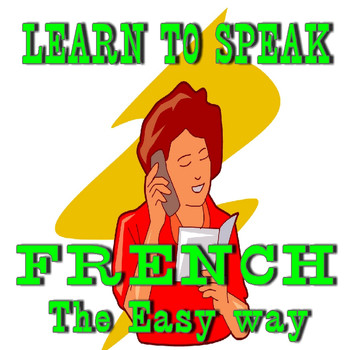 Betty Jones - Learn to Speak French (The Easy Way)