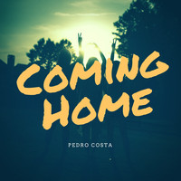 Pedro Costa - Coming Home