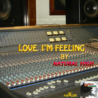 Natural High - Love I'm Feeling