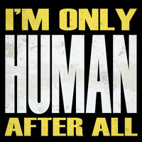 Deep Down - I'm Only Human After All