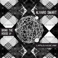 Alvaro Smart - Bring the House