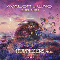 Avalon, Waio - Super Duper (Atomizers Remix)