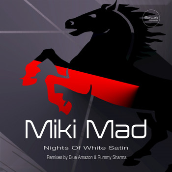 Miki Mad - Nights of White Satin