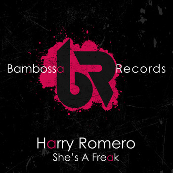 Harry Romero - She's A Freak